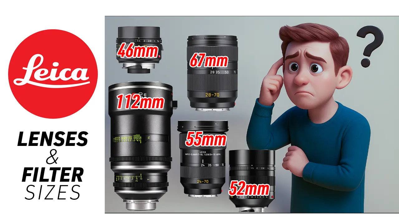 Leica Lens Filter Size Guide